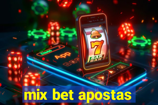 mix bet apostas